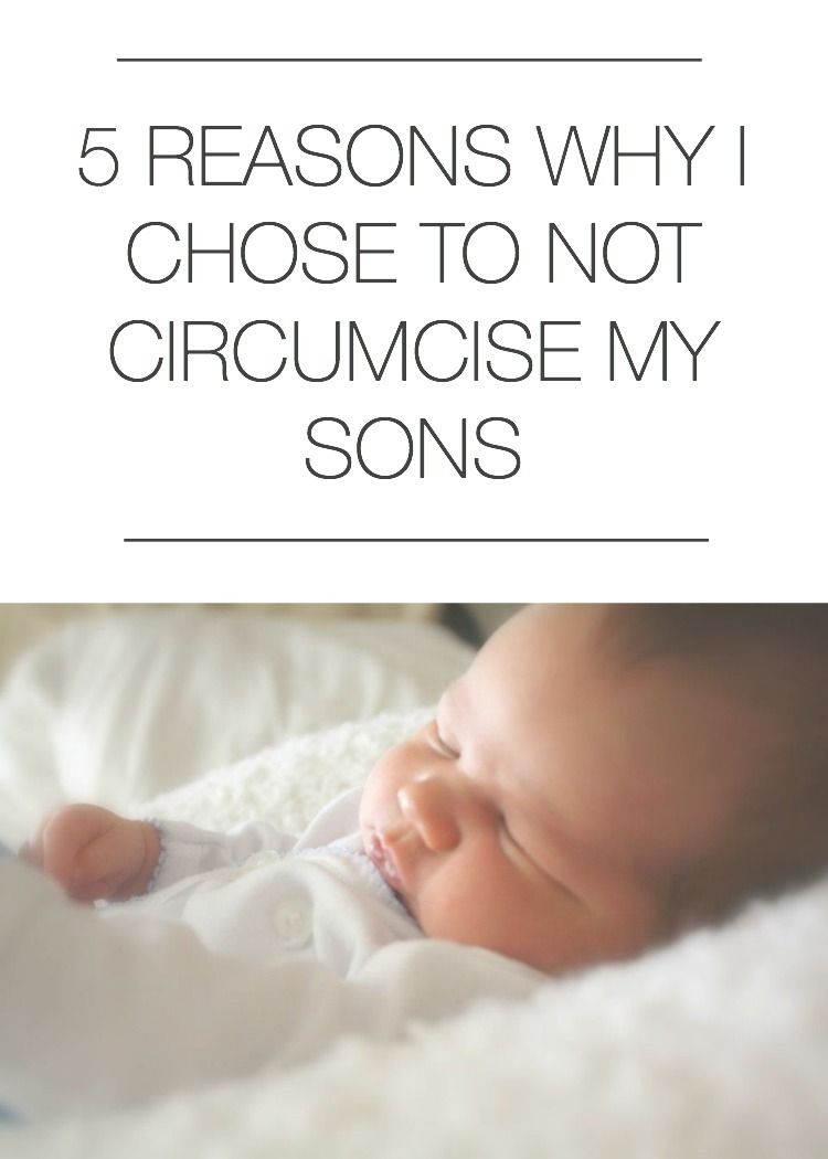 5 Reasons Why I Chose to Not Circumcise My Sons