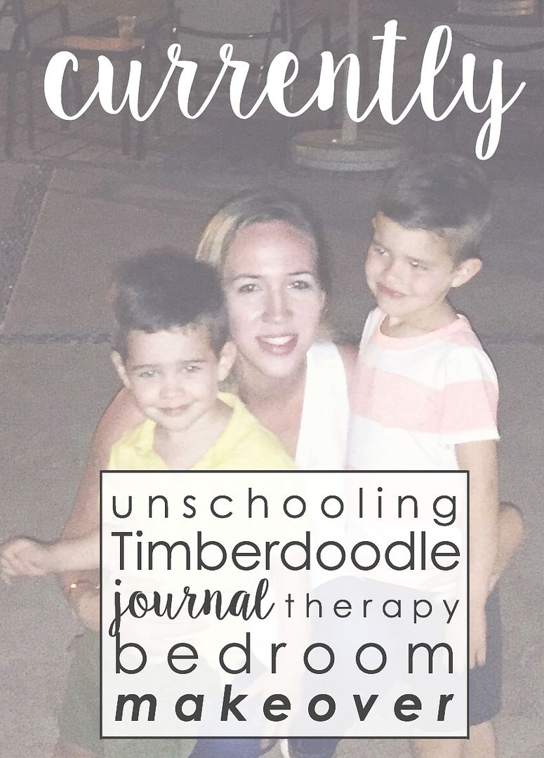 This month's currently: Unschooling, Timberdoodle news, journaling for therapy, and progress on the bedroom makeover