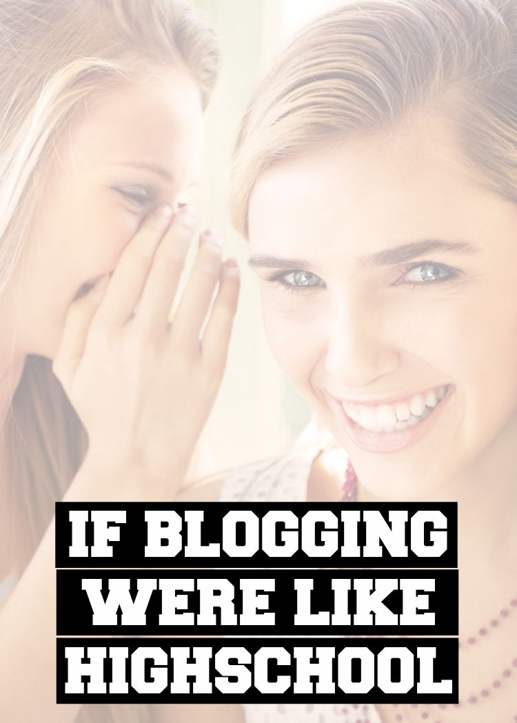 Hilarious comparison of the blogging world and high school