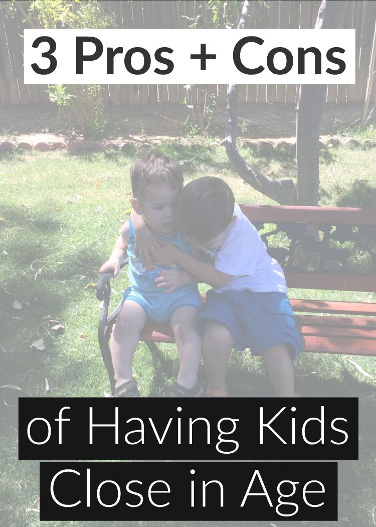 The awesome and the hard about having kids close in age