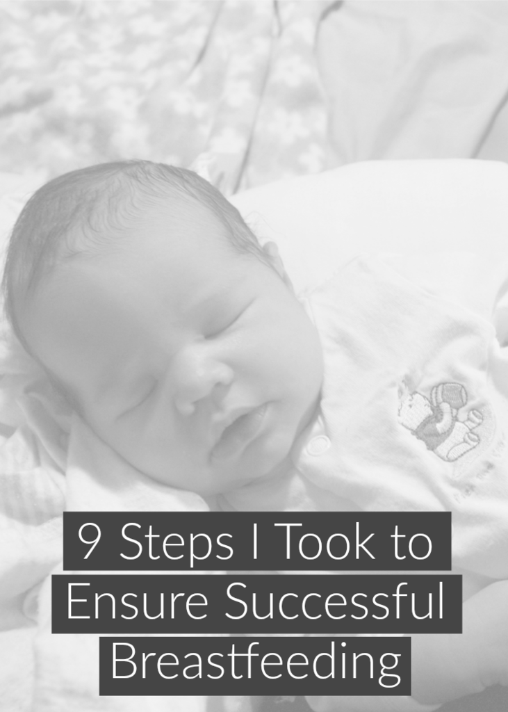 9 steps I took with both of my babies to ensure successful breastfeeding