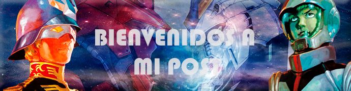 Introducción a Gundam (parte 1) - Universal Century Introducción a Gundam (parte 1) - Universal Century